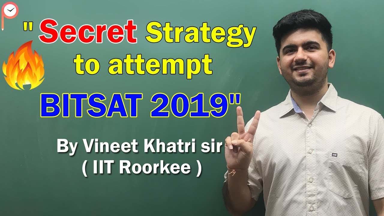 ✌ Super Strategy to attempt BITSAT 2019 🔥