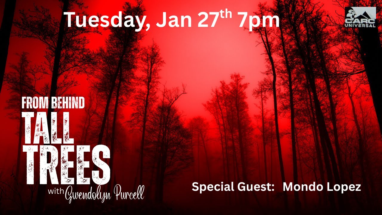 From Behind Tall Trees: Mondo Lopez