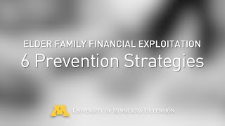 Elder family financial exploitation (EFFE): 6 Prevention Strategies