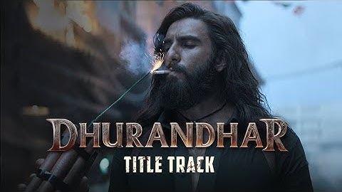 Dhurandhar - Title Track | Ranveer Singh | Shashwat Sachdev | Hanumankind | Jasmine Sandlas