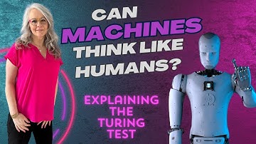 What is the Turing Test? Can Machines Think Like Humans?