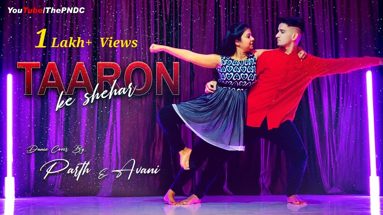 Taaron Ke Shehar || Dance Cover || The PNDC || Parth & Avani (Couple Dance)