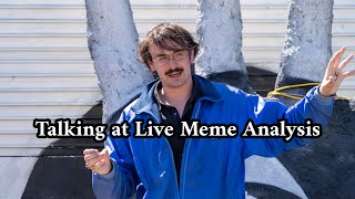 Talking at the Live Meme Analysis
