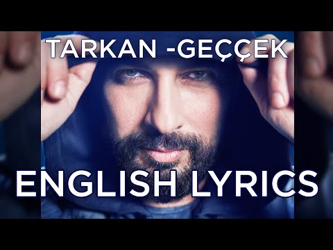 tarkan - geççek (english lyrics)