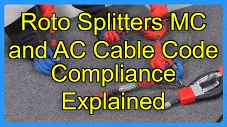 Roto Splitters MC and AC Cable Code Compliance Explained