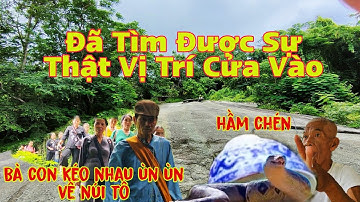 Bà Con Ùn Ùn Kéo Về Núi Cô Tô Tìm Vị Trí Và Cửa Vào Hầm Chén Ngọc Sự Thật Kinh Hoàng Bên Trong