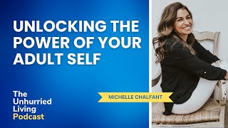 Unlocking the Power of Your Adult Self: A Life-Changing Framework for Growth