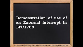 ARM CORTEX-M3 LPC-1768 Keil5 tutorial-8_Demonstration of use of an External interrupt