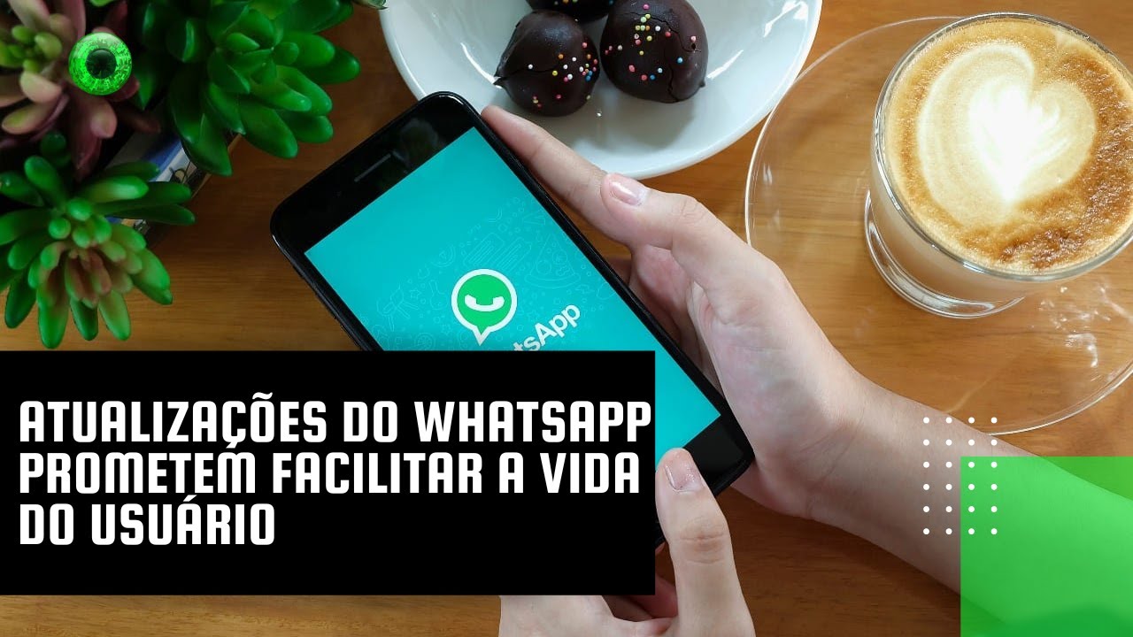 Atualizações do WhatsApp prometem facilitar a vida do usuário - YouTube