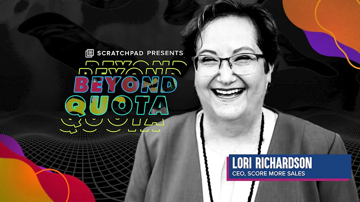 Beyond Quota Podcast - Episode 5: Lori Richardson