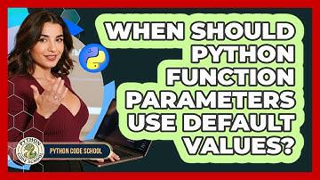 When Should Python Function Parameters Use Default Values? - Python Code School