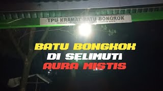 EXPLORE MAKAM BATU BONGKOK CIBINONG