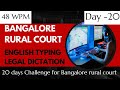 English typing legal case 48 WPM Speed Bangalore rural court skill test dictation Day 20