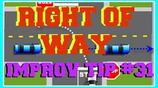 Improv Tip #31 - Right Of Way | The Scene Game Changer