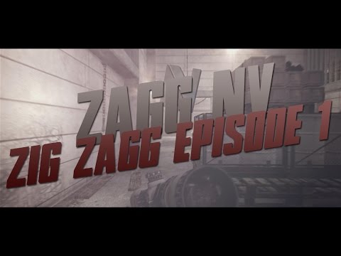 Zagg nV | Zig Zagg Ep. 1 | By mexeeN
