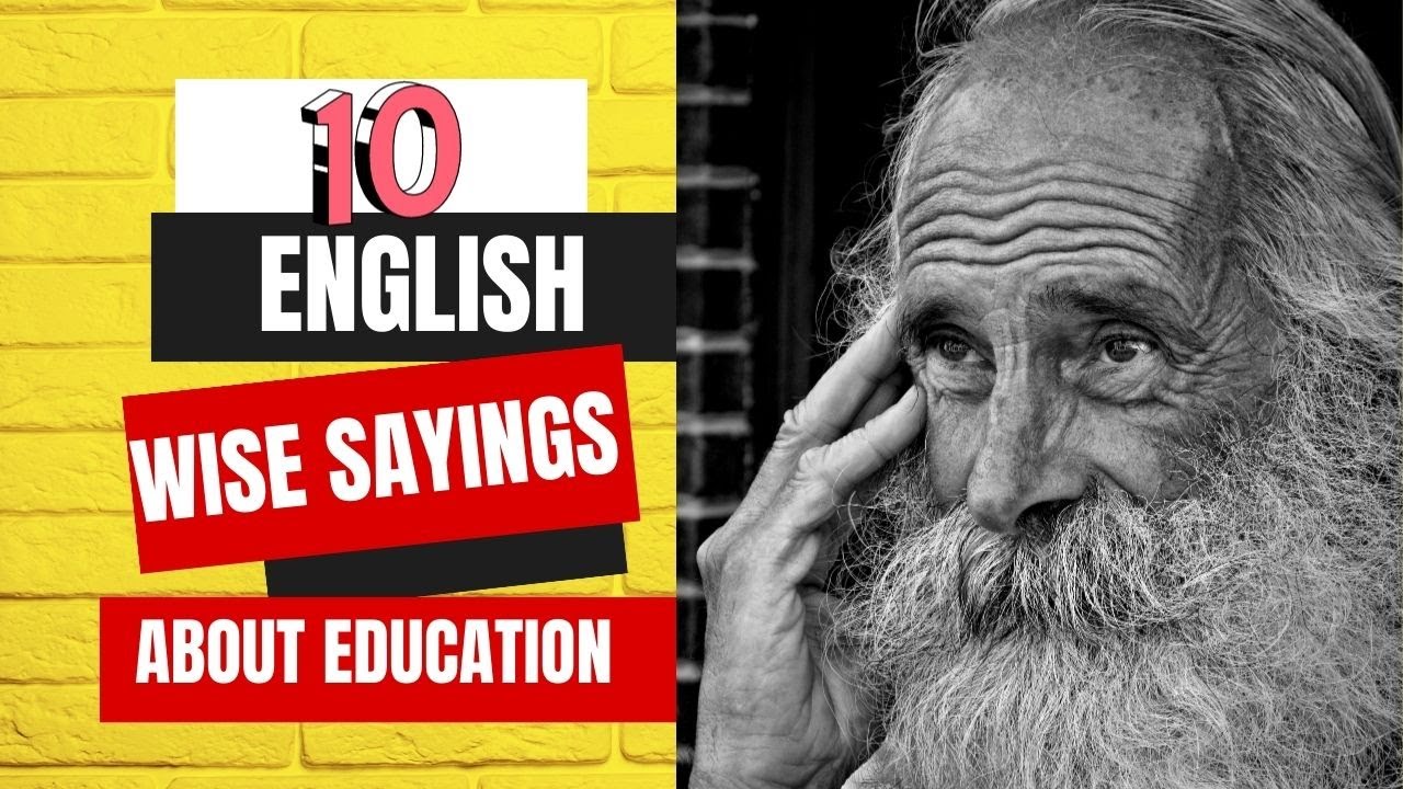 "Unlocking the Power of Education: 10 Wise Sayings to Inspire Your Learning Journey"