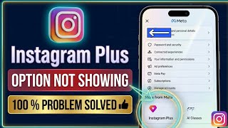 Fix Instagram Plus Option Not Showing Problem (2026) | Get Instagram Plus Subscription Option Back