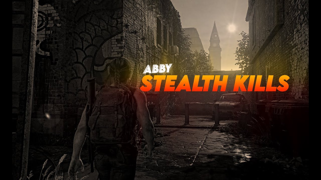 ABBY On fire |  Stealth Kills