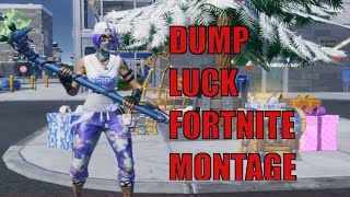 Dump Luck Fortnite Montage Dskool