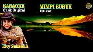 Download lagu KARAOKE II MIMPI BURUK II ELVY SUKAESIH #karaoke #dangdut #original