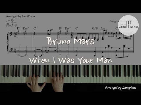 When I Was Your Man (Solo Piano/ Pop  Piano / Chords) - Bruno Mars