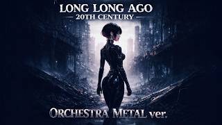 blacklong Long Ago20th Centuryorchestra Metal Verai Cover