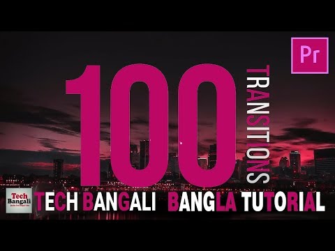 Premiere Pro Transitions Free Pack100 Transitions bangla tutorial 2019