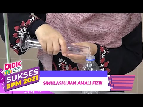 Sukses SPM (2021) | Simulasi Ujian Amali Fizik