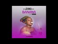 ZAKI BANANA Official Music Audio ZAKI BANANA Official Music Audio