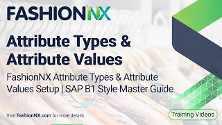 FashionNX Attribute Types & Attribute Values Setup |  Style Master Guide
