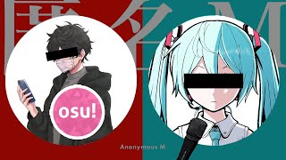 Anonymous M by PinocchioP... but on Osu!