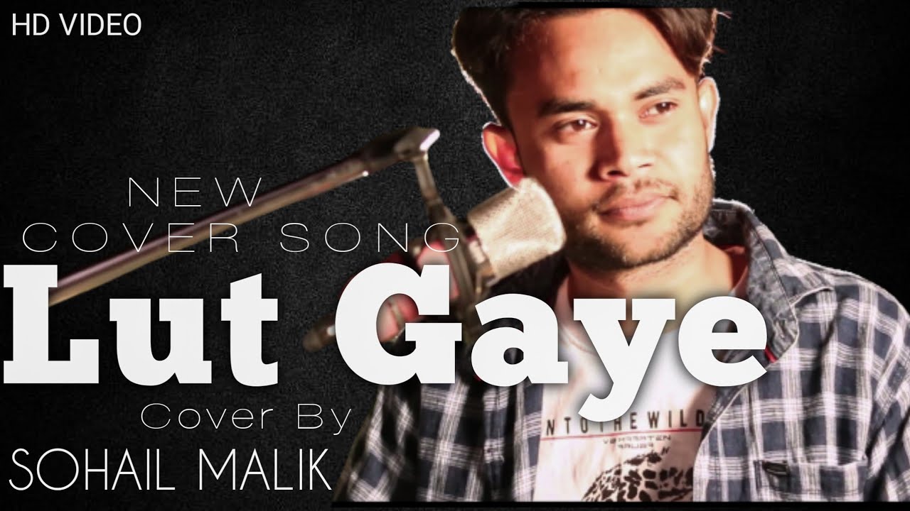 lut gaye cover song Emran hasmi yukti jubin nautiyal cover by