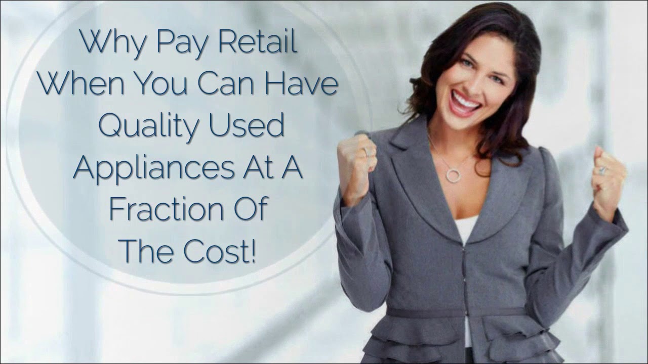 Used Appliances Near Hartford: You've Found A Great Sale In