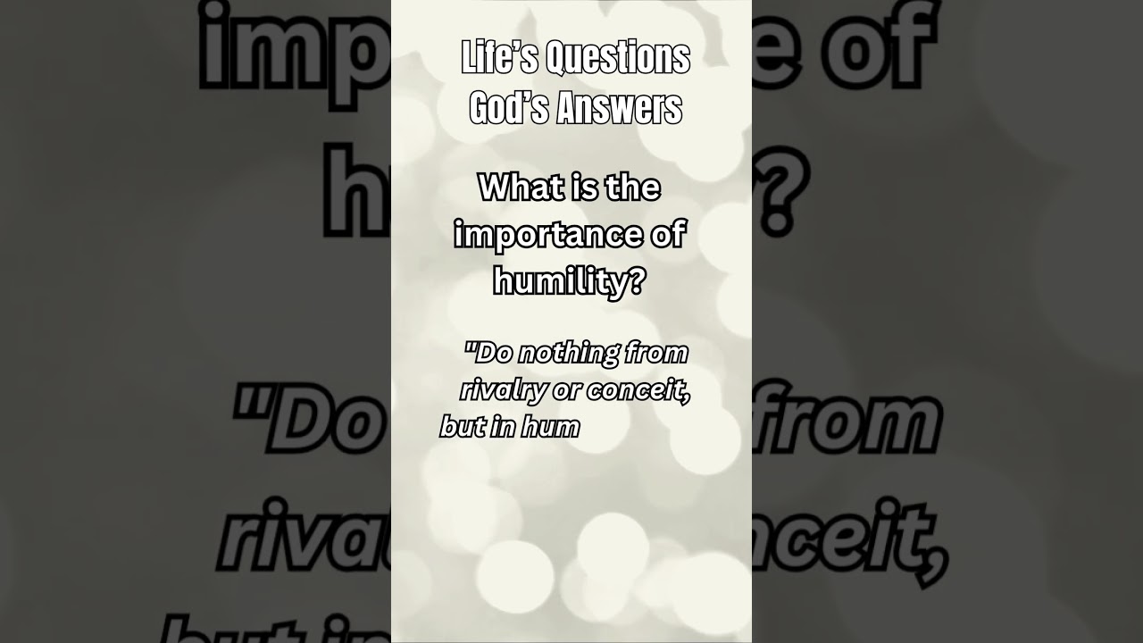What is the Importance of Humility  