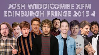 Josh Widdicombe Xfm Edinburgh Fringe 2015 James Acaster, Ed Gamble, Joe Lycett, Nish Kumar