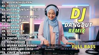 Download lagu DANGDUT REMIX LAWAS FULL BASS || DJ RODA KEHIDUPAN | DJ BERDIRI BULU ROMAKU