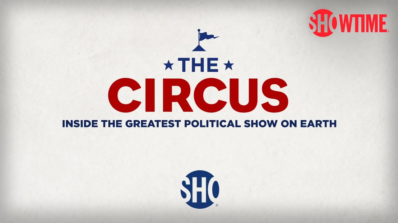 Showtime The Circus Inside The Greatest Political Show On Earth