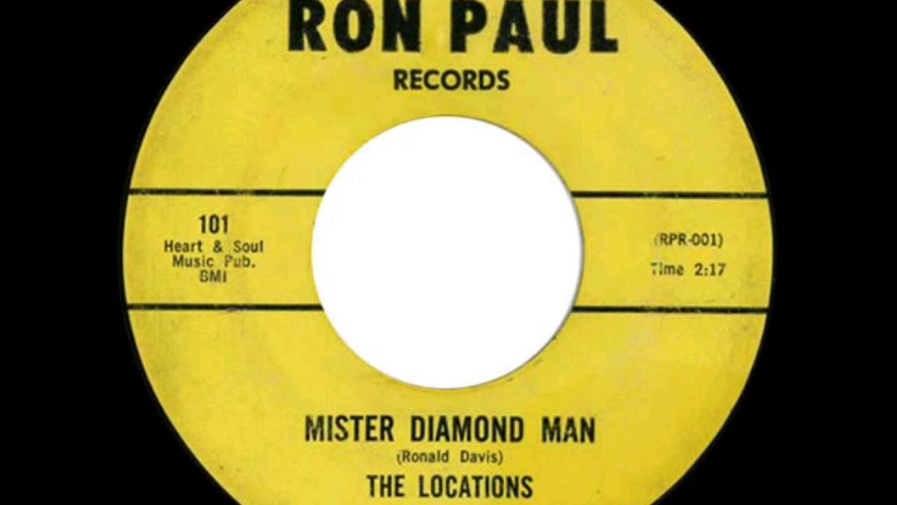 The Locations - Mister Diamond Man - Ron Paul Records