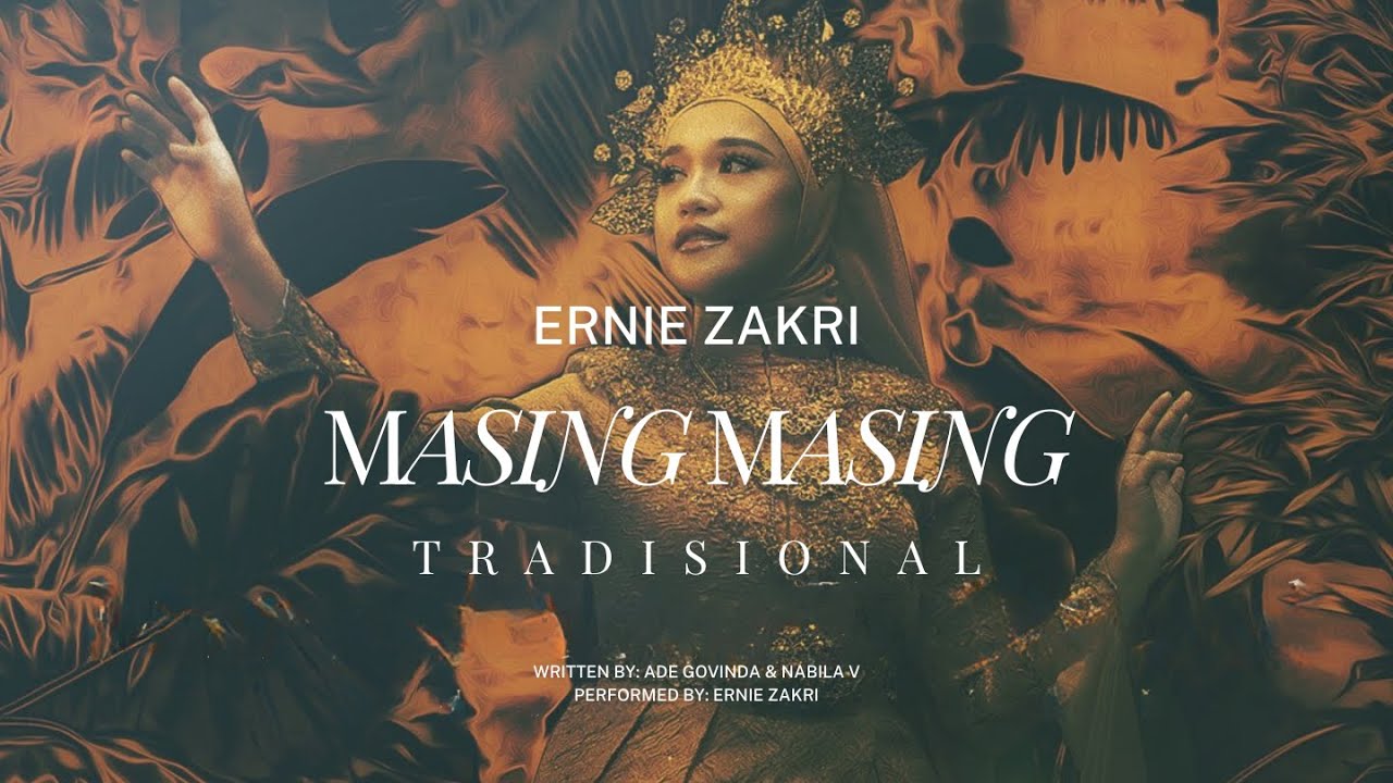 Ernie Zakri - Masing Masing (Tradisional) + Lirik