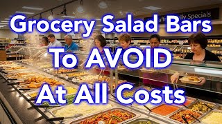 AVOID These 8 Grocery Salad Bars At All Costs (And What's Safe)