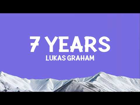 Lukas Graham - 7 Years (Lyrics)