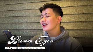 Brown Eyes - Destiny's Child (echo dominguez cover)