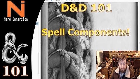 D&D 101: Spell Components | Nerd Immersion
