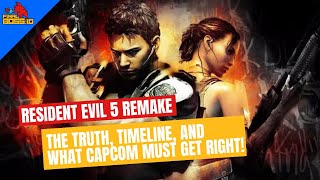 Resident Evil 5 Remake: The Truth, Timeline, and What Capcom MUST Get Right!