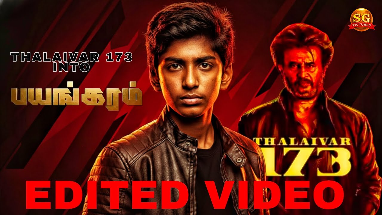 Thalaivar 173 into BAYANGARAM | Hari | Harish | A Hari Film | SG PICTURES | Edited Video.