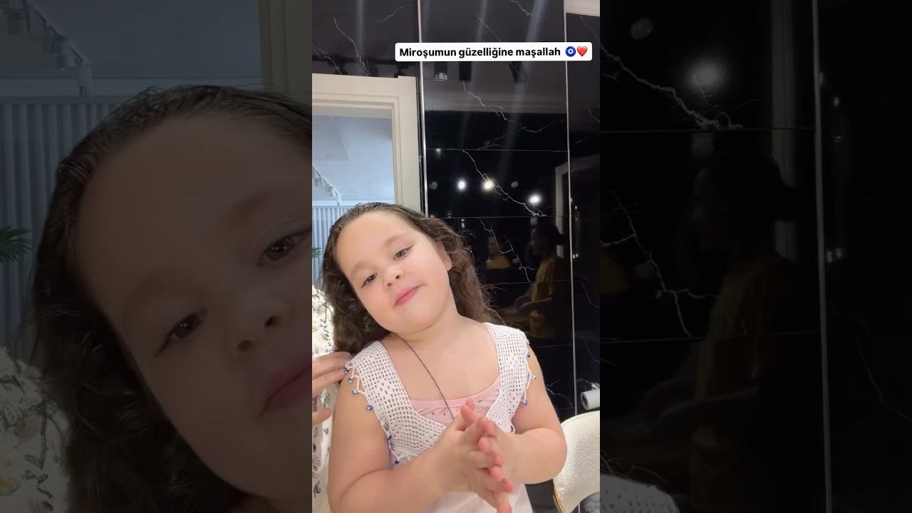 Miroşumun güzelliğine  maşallah🧿❤️ #keşfet #özlemlinaöz #global