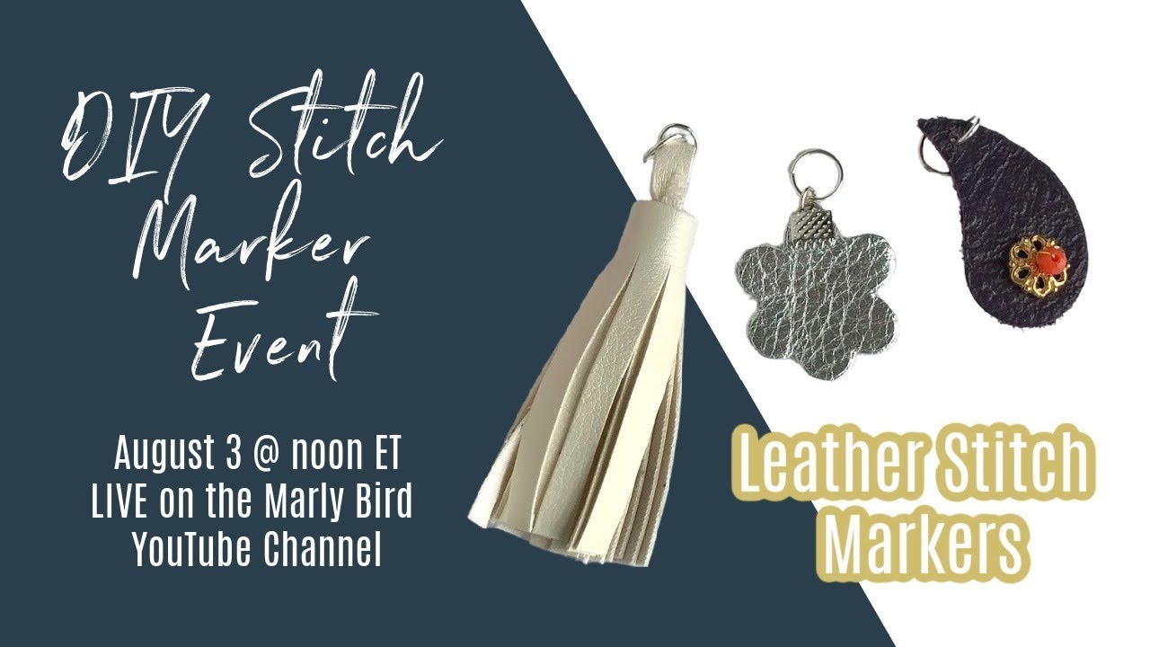 DIY Stitch Marker Event Make-along Day 1 -- with Katelyn Moll & Marly Bird