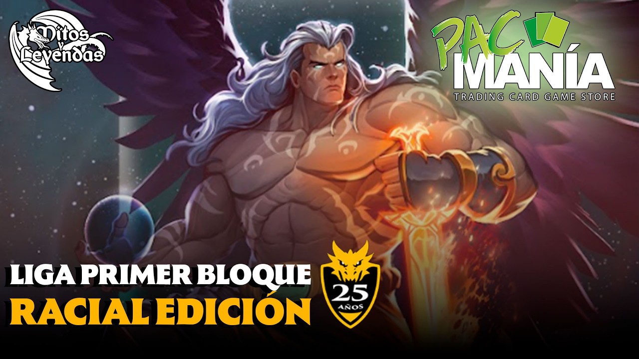 🔴 LIVE Liga PRIMER BLOQUE en PACmanía | Racial Edición | Mitos y Leyendas TCG