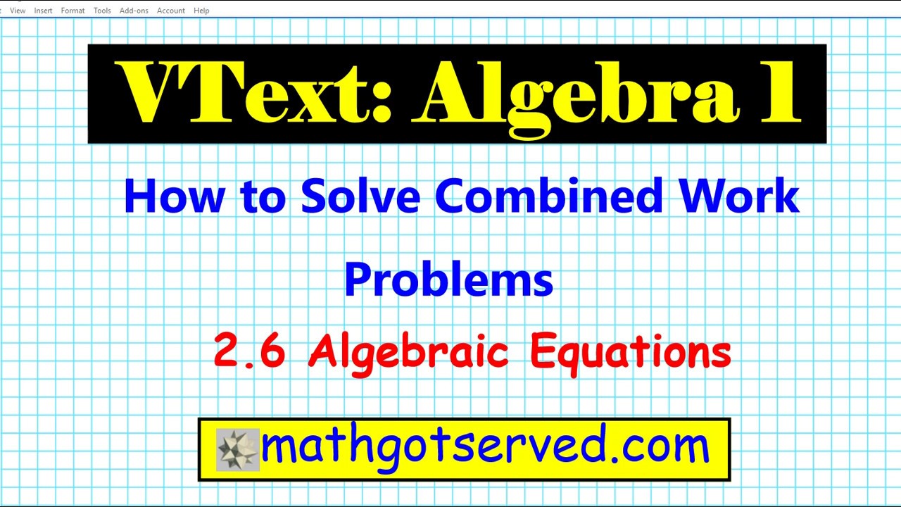 2.6 Algebra 1 Learn how to solve combined work word problems What know mathgotserved Kuta teachers