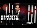 Espíritu de Celos - Pastor Fredy Molina